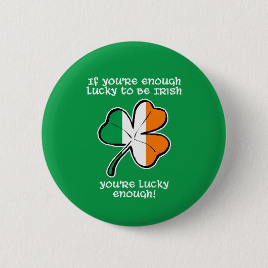 Lucky enough to be Irish 缶バッジ (正面)