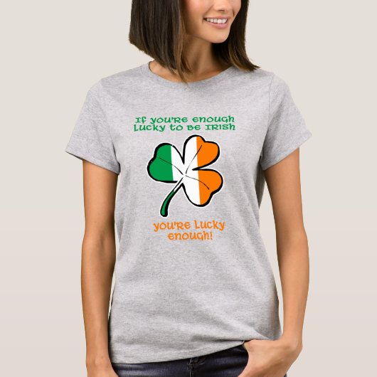 Lucky enough to be Irish Tシャツ (正面)