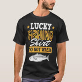 Lucky Fishing  for Fish Hunter and Fisherman  13 Tシャツ (正面)