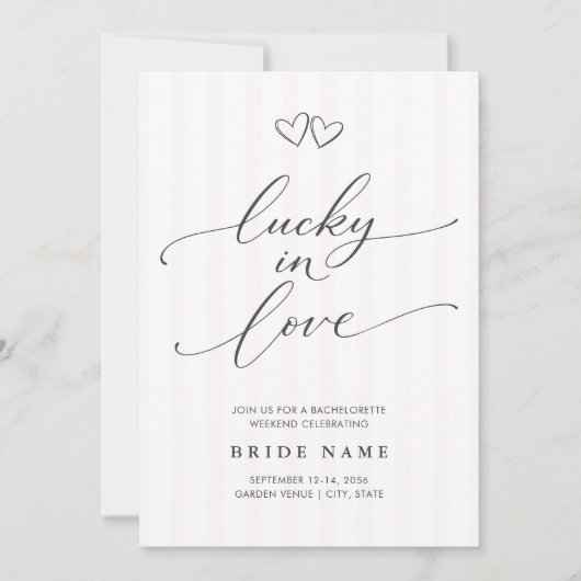 Lucky in Love Script Stripe Bachelorette Weekend 招待状 (正面)
