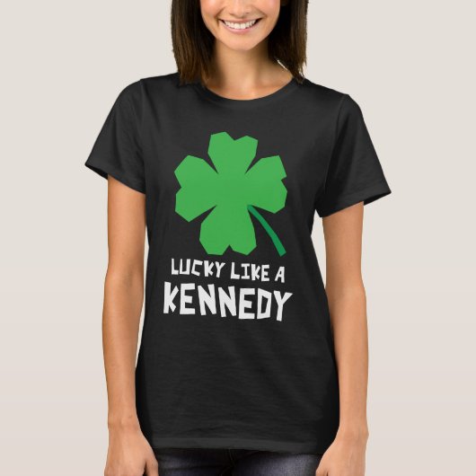 Lucky Like A Kennedy Shamrock St Patricks Day Tシャツ (正面)