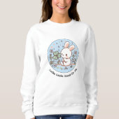 Lucky Looks Good On Me Cute Bunny Sweatshirt スウェットシャツ (正面)