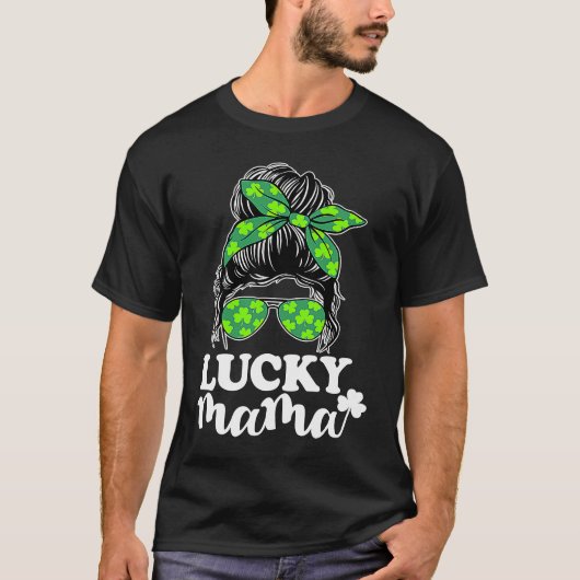 Lucky Mama Messy Bun St Patricks Day for Women  1 Tシャツ (正面)