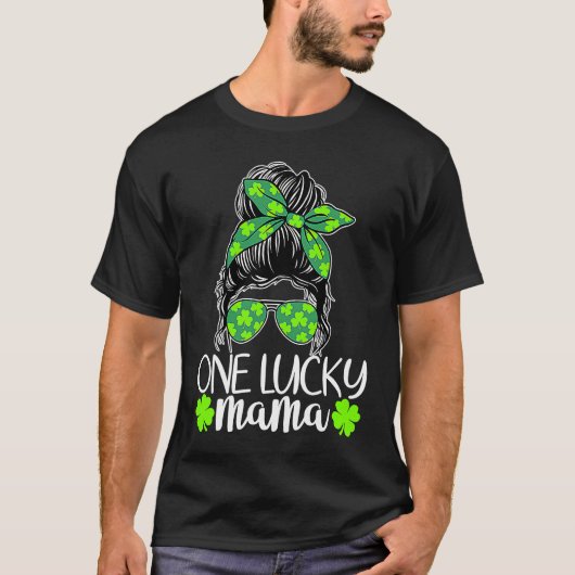 Lucky Mama Messy Bun St Patricks Day for Women Tシャツ (正面)
