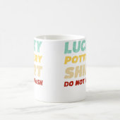 Lucky Pottery Shirt Do Not Wash Funny Pottery コーヒーマグカップ (中央)