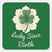 Lucky Since Forever St Patrick’s Day - Autocolante スクエアシール (正面)