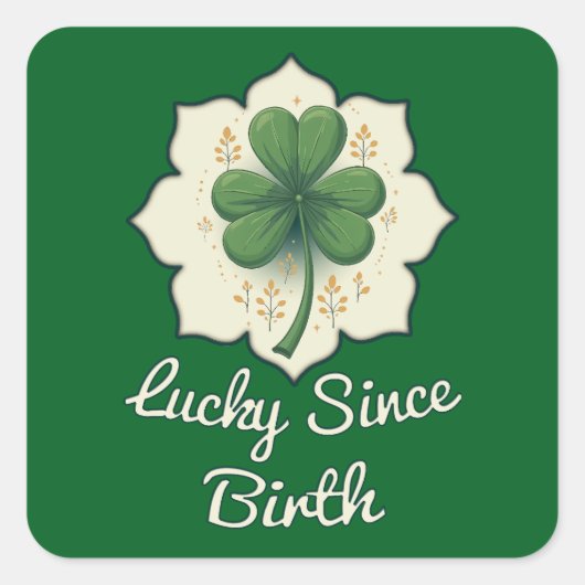 Lucky Since Forever St Patrick’s Day - Autocolante スクエアシール (正面)