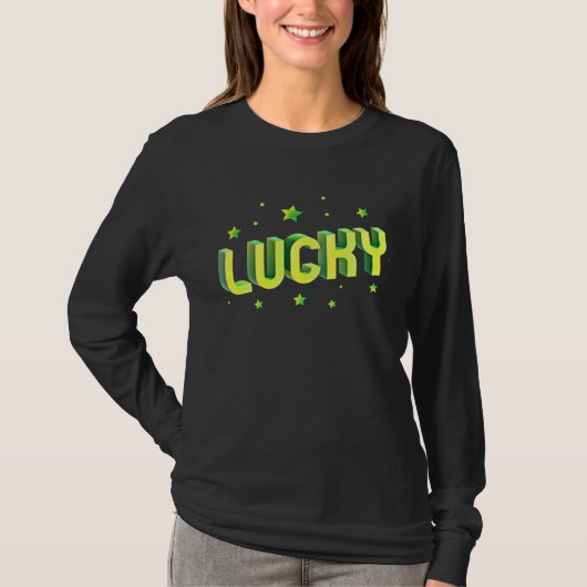 Lucky St Patricks Day St Patricks Day Lucky Tシャツ (正面)