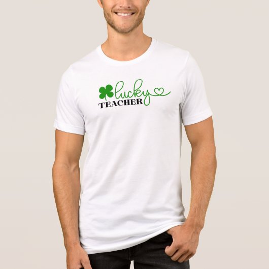 Lucky St Patrick's day Teacher t-shirt トライブレンドＴシャツ (正面)