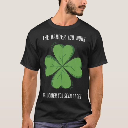 Lucky Teacher St Patrick's Day Harder Work Luckier Tシャツ (正面)