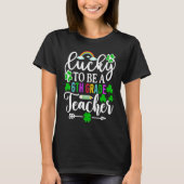Lucky To Be A 6th Grade Teacher   St Patricks Day Tシャツ (正面)
