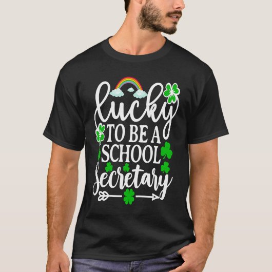 Lucky To Be A School Secretary St Patrick's Day Tシャツ (正面)