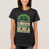 Lucky To Be A Therapist St Patricks Day Speech The Tシャツ (正面)