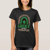 Lucky To Be A Therapist St Patricks Day Speech The Tシャツ (正面)