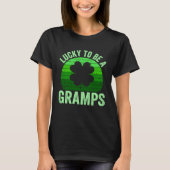 Lucky To Be Gramps Leprechaun Shamrock St Patricks Tシャツ (正面)