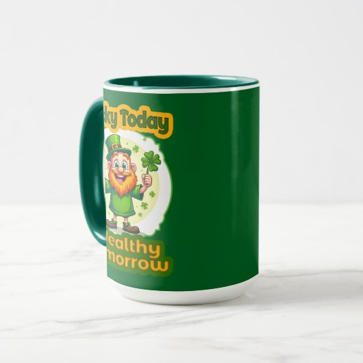 Lucky Today Wealthy Tomorrow St Patrick’s - caneca マグカップ (正面左)