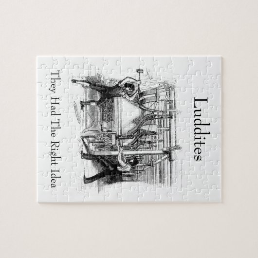 Luddites – 彼らは正しいアイディアを持っていた ジグソーパズル (横)