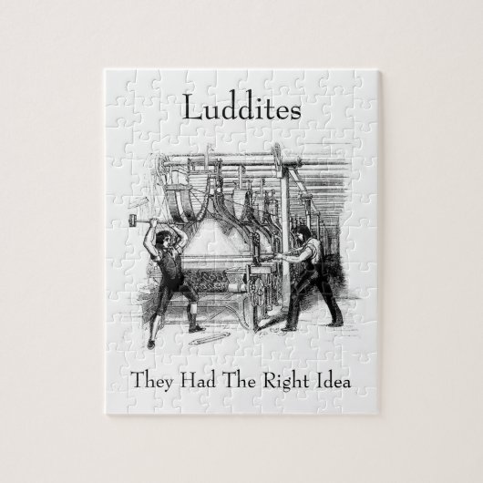 Luddites – 彼らは正しいアイディアを持っていた ジグソーパズル (縦)
