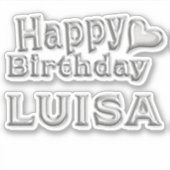 Luisa Happy Birthday silver Aufkleber Sticker シール (正面)