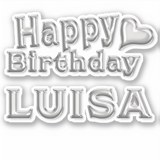Luisa Happy Birthday silver Aufkleber Sticker シール (正面)