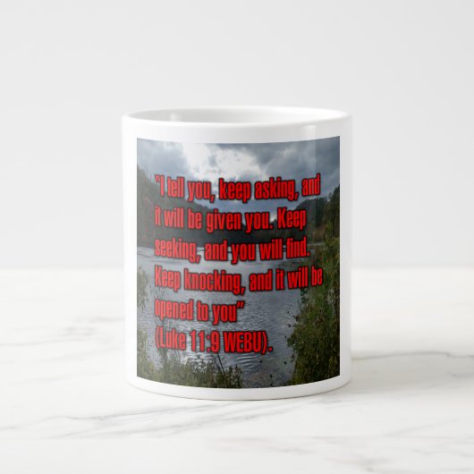 Luke 11:9 WEBU Mug ジャンボコーヒーマグカップ (正面)