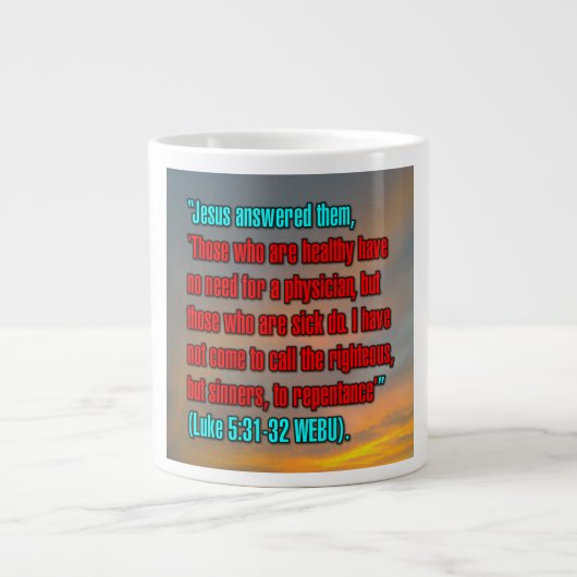 Luke 5:31–32 WEBU Mug ジャンボコーヒーマグカップ (正面)