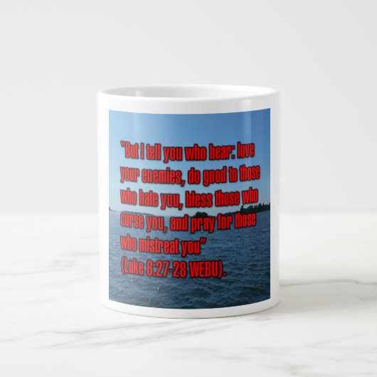 Luke 6:27-28 WEBU Mug ジャンボコーヒーマグカップ (正面)