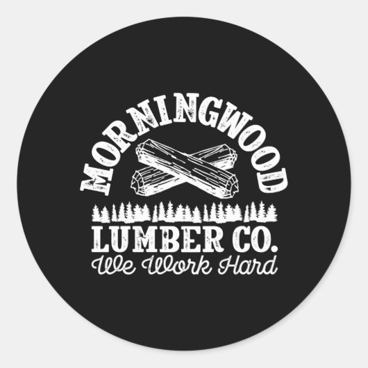 Lumberjack Carpentの朝の木材会社 ラウンドシール (正面)