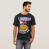 Lumpiaそれが私の転がやり方 Tシャツ (正面フル)