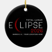 Lunar Eclipse 2026 Custom Location Commemorative セラミックオーナメント (裏面)