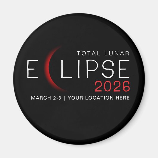 Lunar Eclipse 2026 Custom Location Commemorative マグネット (正面)