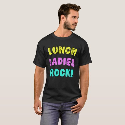 Lunch Ladies Rock  for Cafeteria Staff Worker Tシャツ (正面フル)