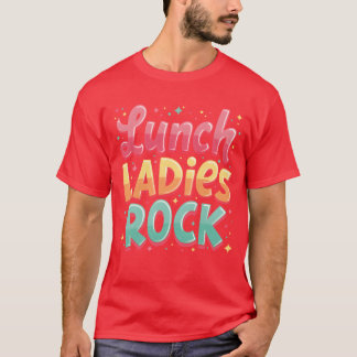 Lunch Ladies Rock girl Tシャツ