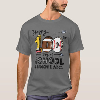 Lunch Lady Cafeteria Happy 100Th Day Of School 100 Tシャツ