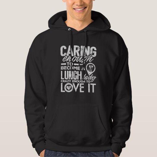 Lunch Lady  Caring Enough School Cafeteria Women パーカ (正面)