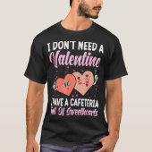 Lunch Lady Gift Co. Funny Valentine's Day - Black Tシャツ (正面)