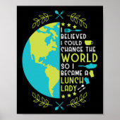 Lunch Lady I Believed I Could Change The World So ポスター (正面)