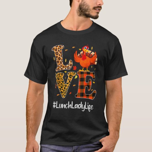 Lunch Lady Life Love Thanksgiving Leopard Turkey A Tシャツ (正面)