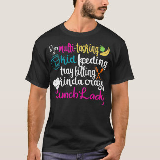 Lunch Lady Multitasking Cafeteria Worker Appreciat Tシャツ