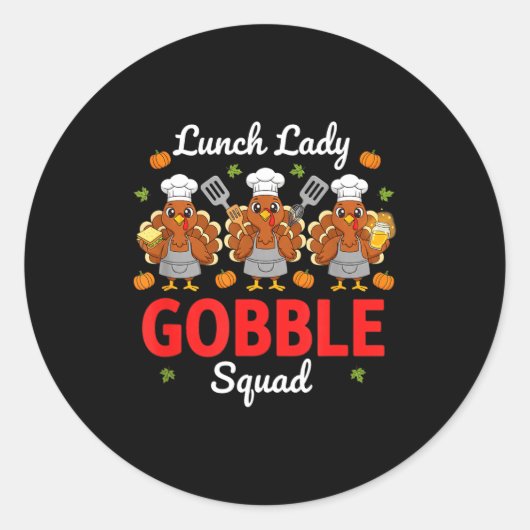Lunch Lady Thanksgiving Funny Gobble Squad ラウンドシール (正面)