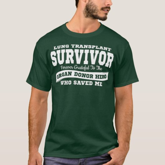 LUNG TRANSPLANT SURVIVOR T  Organ Donor Hero Tシャツ (正面)