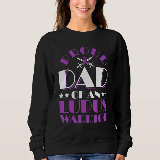 Lupus Awareness Proud Dad Of An Lupus Warrior 1 スウェットシャツ (正面)