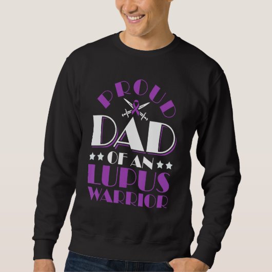 Lupus Awareness Proud Dad Of An Lupus Warrior 1 スウェットシャツ (正面)