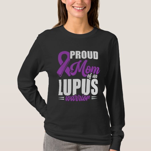 Lupus Awareness Proud Mom Of An Lupus Warrior Tシャツ (正面)