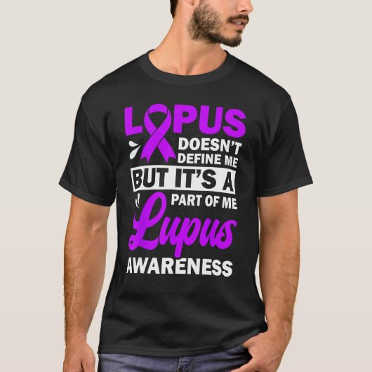 Lupus Doesn't Define Me But It's A Part Of Me Tシャツ (正面)