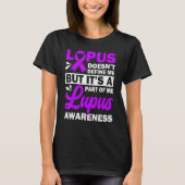 Lupus Doesn't Define Me But It's A Part Of Me Tシャツ (正面)