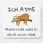 Lustiger Faultier Spruch Geschenk Mousepad マウスパッド (正面)