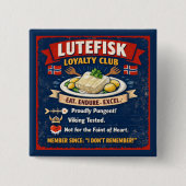 Lutefisk Loyalty Club Norwegian Button 2" x 2" 缶バッジ (正面)