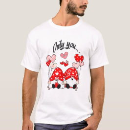 Lutins amoureux Only You 1 message d’amour Tシャツ
