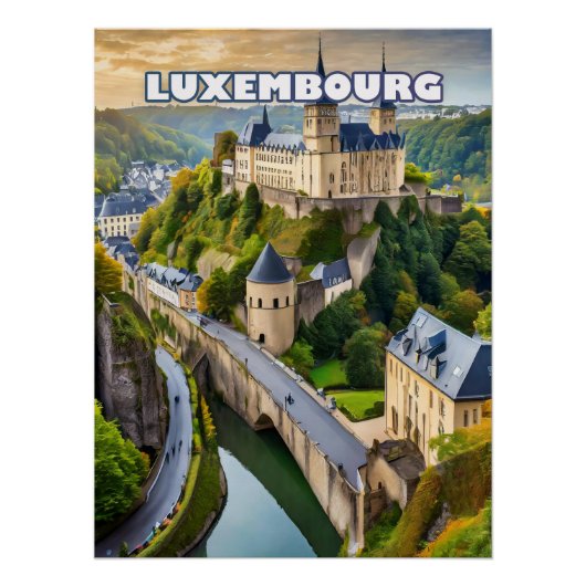 Luxembourg, joyau niché entre vallées et collines ポスター (正面)